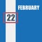 february 22. 22th day of month, calendar date.Blue background with white stripe and red number slider. Concept of day of