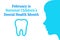 February is National Childrens Dental Health Month. Template for background, banner, card, poster with text inscription