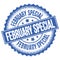 FEBRUARY SPECIAL text on blue round stamp sign