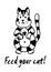 Feed your cat funny cat illustration
