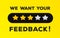 Feedback banner- we want your feedback