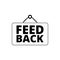 Feedback sign icon isolated on white background