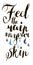 Feel the rain on your skin in vector. Calligraphy postcard or poster graphic design lettering element. Hand written calligraphy st