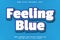 Feeling Blue editable text effect emboss modern style