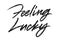 Feeling Lucky vector lettering