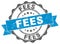 fees seal. stamp