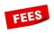fees sticker. fees square sign. fees