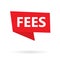 Fees word on a sticker