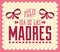 Feliz Dia de las Madres, Happy Mother s Day spanish text