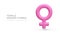 Female gender symbol. Realistic pink Venus sign. Marking of goods for women