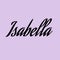 The female name is Isabella. Background with the inscription - Isabella. A postcard for Isabella. Congratulations for