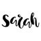 Female name - Sarah. Lettering design. Handwritten typography. V