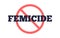 Femicide and round prohibitory sign