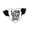 Feminist and body positive vector sticker. Love your self - handwritten phrase with ribbon on heart. Lettering quotes