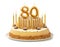 Festive cake with golden candles - Number 80