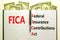 FICA symbol. Concept words FICA federal insurance contributions act on white note on beautiful white background. Dollar bills.