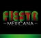 Fiesta Mexicana - Mexican party spanish text