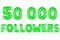 Fifty thousand followers, green color