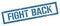 FIGHT BACK blue grungy rectangle stamp
