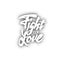 Fight for love - lettering text . Handmade vector calligraphy your design