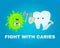 Fighting tooth with caries. healthy teeth concept. disease battle. attacked by germs of caries.