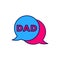 Filled outline Speech bubble dad icon isolated on white background. Happy fathers day. Vector