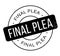 Final Plea rubber stamp