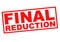 FINAL REDUCTION