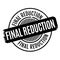 Final Reduction rubber stamp