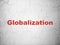 Finance concept: Globalization on wall background