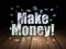 Finance concept: Make Money! in grunge dark room