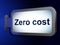 Finance concept: Zero cost on billboard background