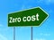 Finance concept: Zero cost on road sign background