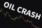 Finance crisis and crash oil price concept. Falling down market price charts on the dark background