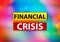 Financial Crisis Abstract Colorful Background Bokeh Design Illustration