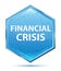 Financial Crisis crystal blue hexagon button