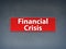 Financial Crisis Red Banner Abstract Background