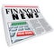 Financial News Finance Reporting Newspaper Advice