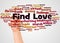 Find Love word cloud and hand with marker concept