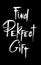 Find perfect gift