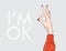 Fine, I`m ok hand ring  sign. Positive gesturing argeement illustration. Positive Connection expression symbol, fashion and beaut