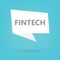 Fintech word on a speech bubble