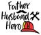 Firefighter, father, husband, hero