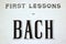 First Lessons in Bach