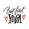 But first yoga. Motivational and inspirational positive quote. Calligraphy illustration. Inscription for t-shirt, card or poster