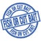 FISH OR CUT BAIT written word on blue stamp sign