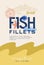 Fish Fillets Abstract Vector Packaging Design or Label. Modern Typography, Hand Drawn Atlantic Scad Silhouette and