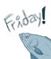 Fish and funny Friday message design