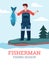 Fisherman hold large catch fish in hand and showing sign thumb up a vector poster