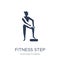 fitness Step icon. Trendy flat vector fitness Step icon on white